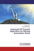 Singh / Dahiya Ratnoo |  Improved FP Growth Algorithm for Mining Association Rules | Buch |  Sack Fachmedien