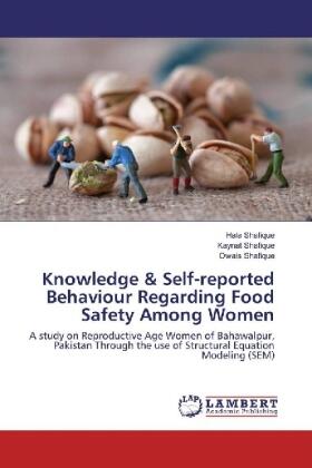 Shafique | Knowledge & Self-reported Behaviour Regarding Food Safety Among Women | Buch | 978-3-330-34533-1 | sack.de