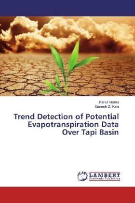 Verma / Kale |  Trend Detection of Potential Evapotranspiration Data Over Tapi Basin | Buch |  Sack Fachmedien