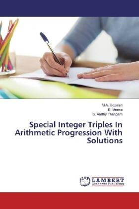 Gopalan / Meena / Thangam |  Special Integer Triples In Arithmetic Progression With Solutions | Buch |  Sack Fachmedien