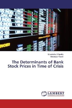 Pacelli / D'Apolito |  The Determinants of Bank Stock Prices in Time of Crisis | Buch |  Sack Fachmedien