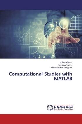 Mann / Tomar / Sangwan |  Computational Studies with MATLAB | Buch |  Sack Fachmedien