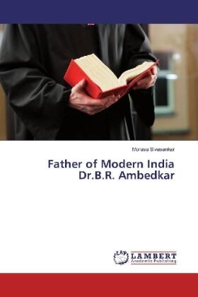 Sivasankar |  Father of Modern India Dr.B.R. Ambedkar | Buch |  Sack Fachmedien