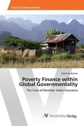 Bucher |  Poverty Finance within Global Governmentality | Buch |  Sack Fachmedien