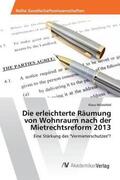 Wüstefeld |  Die erleichterte Räumung von Wohnraum nach der Mietrechtsreform 2013 | Buch |  Sack Fachmedien