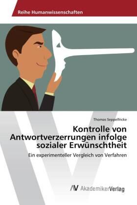 Seppelfricke |  Kontrolle von Antwortverzerrungen infolge sozialer Erwünschtheit | Buch |  Sack Fachmedien