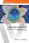 Wallner |  How fair is Fairtrade? | Buch |  Sack Fachmedien