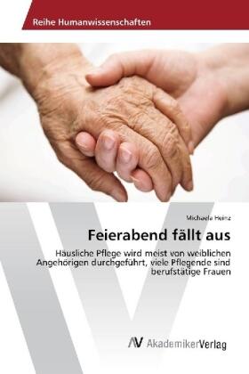 Heinz |  Feierabend fällt aus | Buch |  Sack Fachmedien