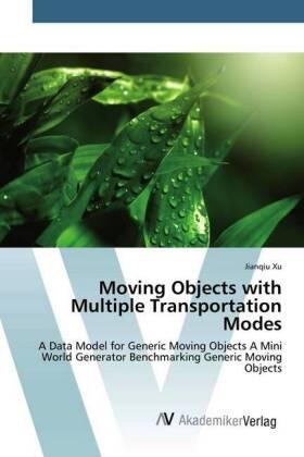 Xu |  Moving Objects with Multiple Transportation Modes | Buch |  Sack Fachmedien