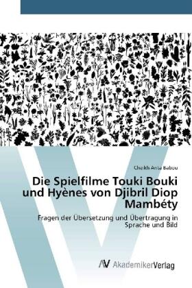 Babou |  Die Spielfilme Touki Bouki und Hyènes von Djibril Diop Mambéty | Buch |  Sack Fachmedien