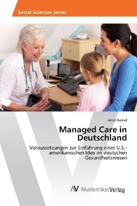 Kamal | Managed Care in Deutschland | Buch | 978-3-330-51190-3 | sack.de