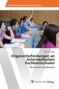 Klinger |  Organentscheidungen an österreichischen Fachhochschulen | Buch |  Sack Fachmedien