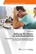 Meier |  Haftung für Stress im Arbeitsverhältnis | Buch |  Sack Fachmedien