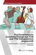 Hölzl |  Psychosomatische Zusammenhänge aus TCM und TTM therapeutisch angewandt | Buch |  Sack Fachmedien