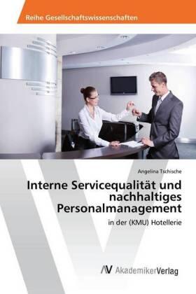 Tschische | Interne Servicequalität und nachhaltiges Personalmanagement | Buch | 978-3-330-51610-6 | sack.de