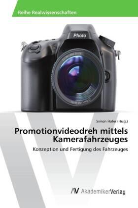 Hofer |  Promotionvideodreh mittels Kamerafahrzeuges | Buch |  Sack Fachmedien