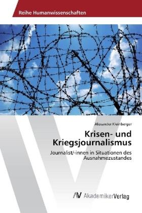 Kleinberger |  Krisen- und Kriegsjournalismus | Buch |  Sack Fachmedien