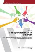 Wolf |  Sozialpartnerschaft im Umbruch | Buch |  Sack Fachmedien