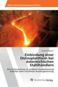 Augustin |  Einbindung einer Onlineplattform bei österreichischen Stahlhändlern | Buch |  Sack Fachmedien