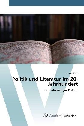 Eder |  Politik und Literatur im 20. Jahrhundert | Buch |  Sack Fachmedien