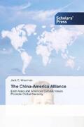 Westman |  The China-America Alliance | Buch |  Sack Fachmedien
