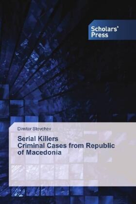 Stevchev | Serial Killers Criminal Cases from Republic of Macedonia | Buch | sack.de