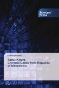 Stevchev |  Serial Killers Criminal Cases from Republic of Macedonia | Buch |  Sack Fachmedien