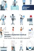 Liu |  Flexible implanted medical devices | Buch |  Sack Fachmedien