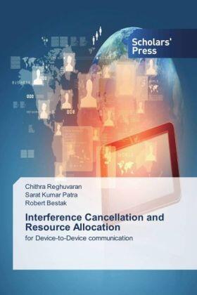 Reghuvaran / Kumar Patra / Bestak |  Interference Cancellation and Resource Allocation | Buch |  Sack Fachmedien