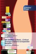 Hossain / Mahbub Siddique / Yazdani |  SIX SIGMA in Bank : Critical Success Factors & Expected Benefits | Buch |  Sack Fachmedien