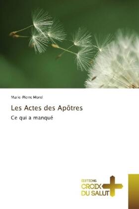 Morel |  Les Actes des Apôtres | Buch |  Sack Fachmedien