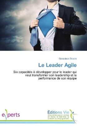 Dicaire | Le Leader Agile | Buch | 978-3-330-72113-5 | www.sack.de