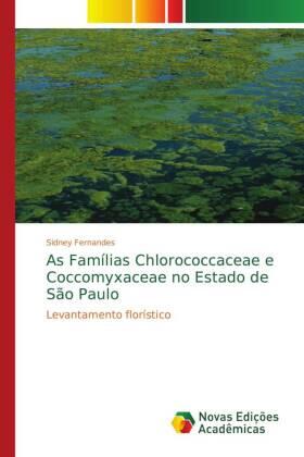 Fernandes |  As Famílias Chlorococcaceae e Coccomyxaceae no Estado de São Paulo | Buch |  Sack Fachmedien