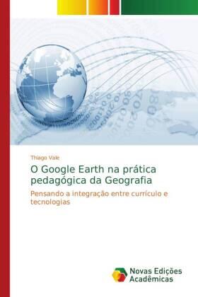 Vale |  O Google Earth na prática pedagógica da Geografia | Buch |  Sack Fachmedien