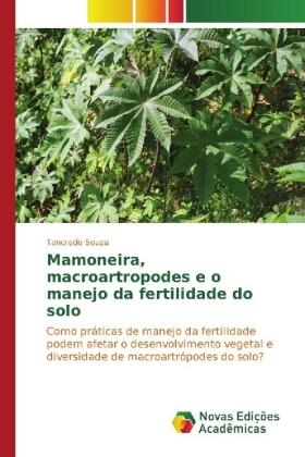 Souza | Mamoneira, macroartropodes e o manejo da fertilidade do solo | Buch | 978-3-330-74274-1 | www.sack.de