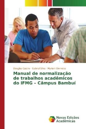 Castro / Silva / Dornelas |  Manual de normalização de trabalhos acadêmicos do IFMG - Câmpus Bambuí | Buch |  Sack Fachmedien