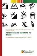Lima Lopes / M. dos Santos / Lourinho |  Acidentes do trabalho no Brasil | Buch |  Sack Fachmedien