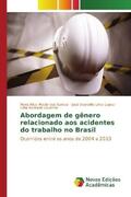 Maciel dos Santos / Lima Lopes / Lourinho |  Abordagem de gênero relacionado aos acidentes do trabalho no Brasil | Buch |  Sack Fachmedien