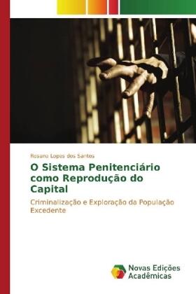 Lopes dos Santos | O Sistema Penitenciário como Reprodução do Capital | Buch | 978-3-330-75166-8 | sack.de