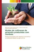 Costa Santos Nascimento / Farias Silva / Arruda Brito |  Mudas de cultivares de girassóis produzidas com resíduos | Buch |  Sack Fachmedien