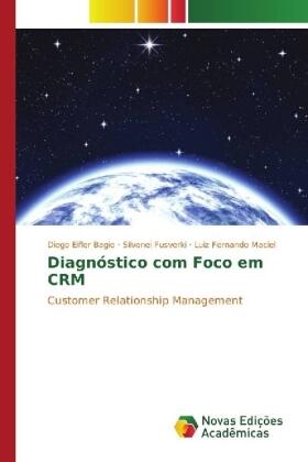 Eifler Bagio / Fusverki / Maciel | Diagnóstico com Foco em CRM | Buch | 978-3-330-75552-9 | sack.de