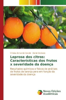 Covielo / Andrade |  Leprose dos citros: Características dos frutos x severidade da doença | Buch |  Sack Fachmedien