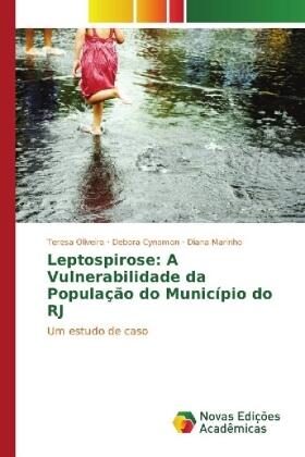 Oliveira / Cynamon / Marinho |  Leptospirose: A Vulnerabilidade da População do Município do RJ | Buch |  Sack Fachmedien