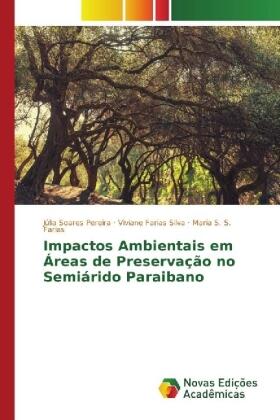 Pereira / Farias Silva / S. Farias | Impactos Ambientais em Áreas de Preservação no Semiárido Paraibano | Buch | 978-3-330-76177-3 | sack.de