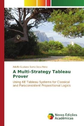 Serra Seca Neto |  A Multi-Strategy Tableau Prover | Buch |  Sack Fachmedien