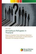 Singh |  Ahmadiyya Refugees in Thailand | Buch |  Sack Fachmedien