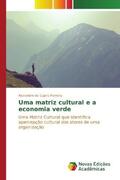 de Caprio Ferreira |  Uma matriz cultural e a economia verde | Buch |  Sack Fachmedien