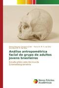 Junqueira Júnior / R. da Silva |  Análise antropométrica facial de grupo de adultos jovens brasileiros | Buch |  Sack Fachmedien