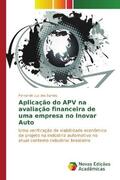 Luz dos Santos |  Aplicação do APV na avaliação financeira de uma empresa no Inovar Auto | Buch |  Sack Fachmedien
