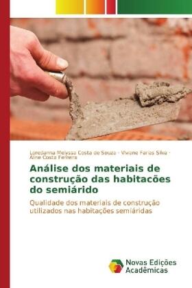 Costa de Souza / Farias Silva / Ferreira | Análise dos materiais de construção das habitacões do semiárido | Buch | 978-3-330-76930-4 | sack.de